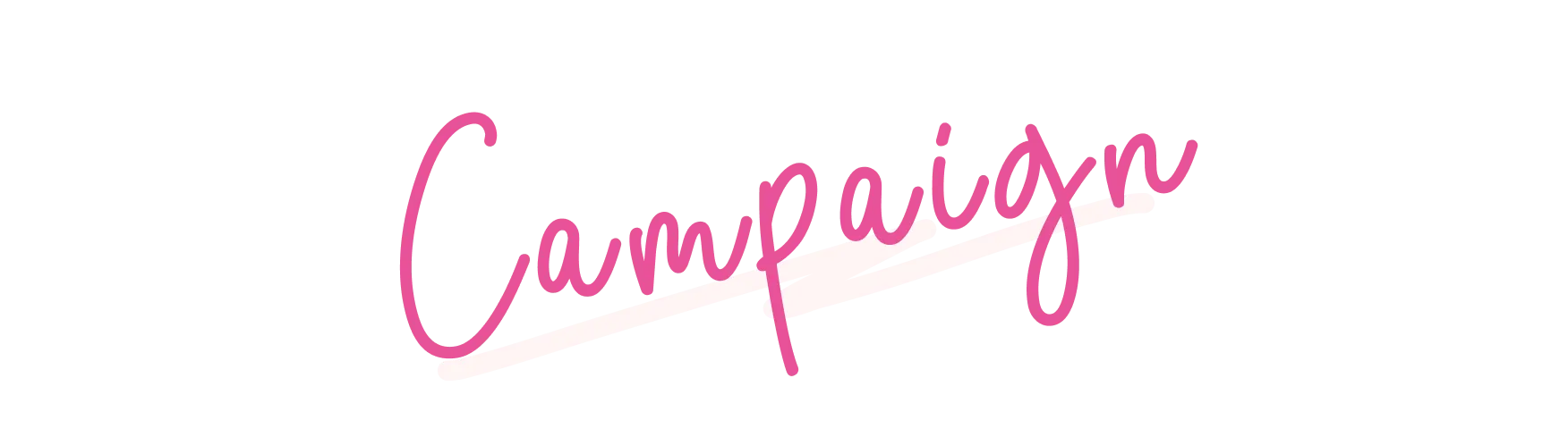 Campaign