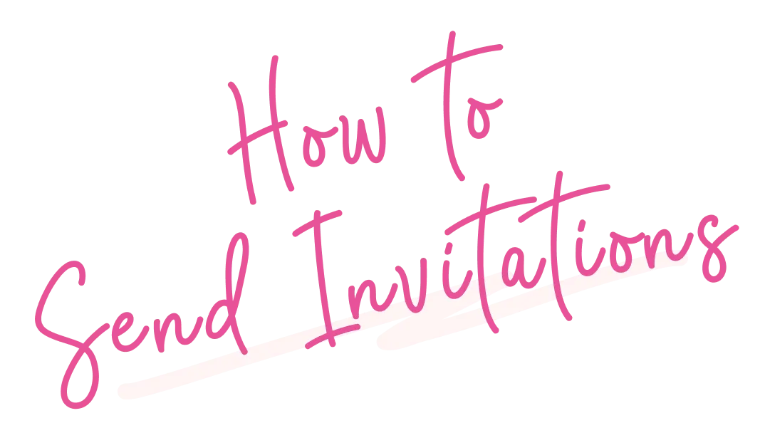 How to Send Inbitations
