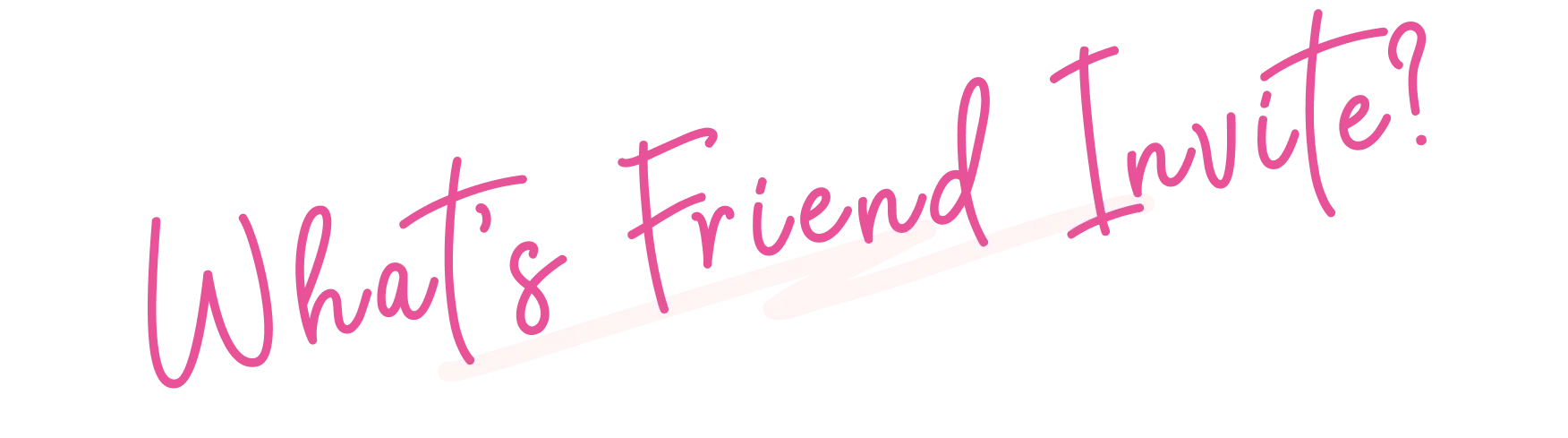 What's Friend Invite