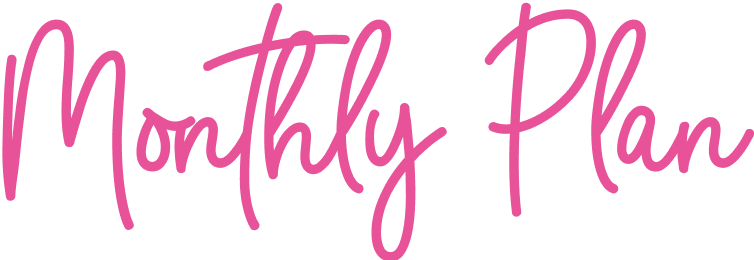 Monthly Plan